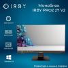Моноблоки IRBY Pro2 27 v2-B-i7127-16-0-480-N-H610-012